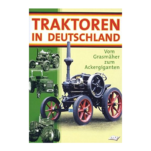 DVD Traktoren in Deutschland - Vom Grasmäher zum Ackergiganten