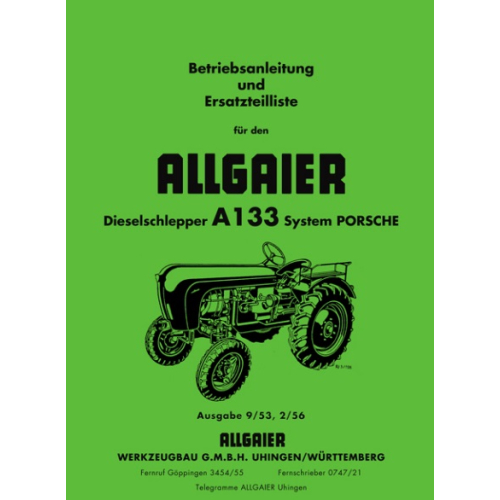 Betriebsanleitung + Ersatzteilliste Allgaier Schlepper A 133