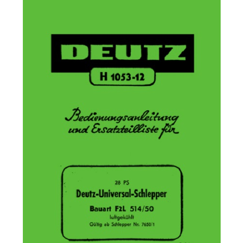 Betriebsanleitung + Ersatzteilliste Deutz Schlepper F2L 514/50
