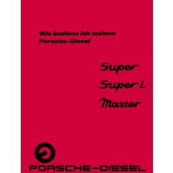 Betriebsanleitung Porsche Super N 309    Super L 319...