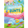 Kinderbuch Regenbogenbunte Geschichten