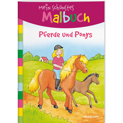 Tessloff Malbuch Mein schönstes Malbuch Pferde und Ponys
