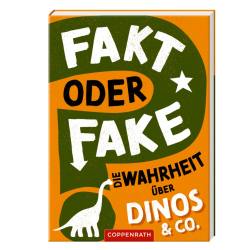 Buch: Fakt oder Fake? - Die Wahrheit über Dinos & Co.