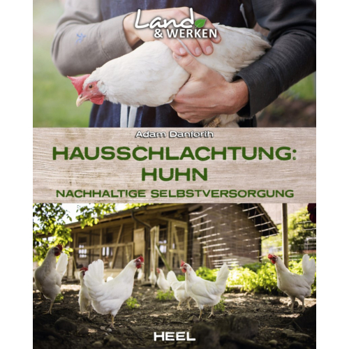 Heel Verlag Buch Hausschlachtung Huhn - Nachhaltige Selbstversorgung