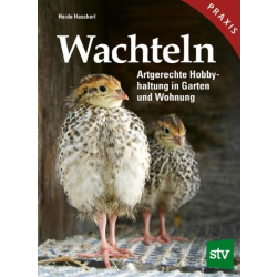 Stocker Verlag Buch Wachteln Artgerechte Hobbyhaltung in...