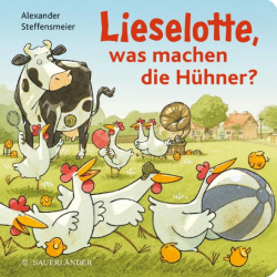 Kinderbuch Lieselotte, was machen die Hühner?