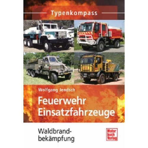 Buch: Feuerwehr Einsatzfahrzeuge - Waldbrand Typenkompass